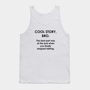 Cool Story Bro Tank Top